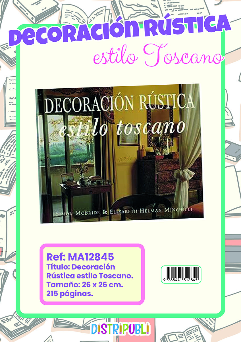 DECORACIÓN RÚSTICA, ESTILO TOSCANA