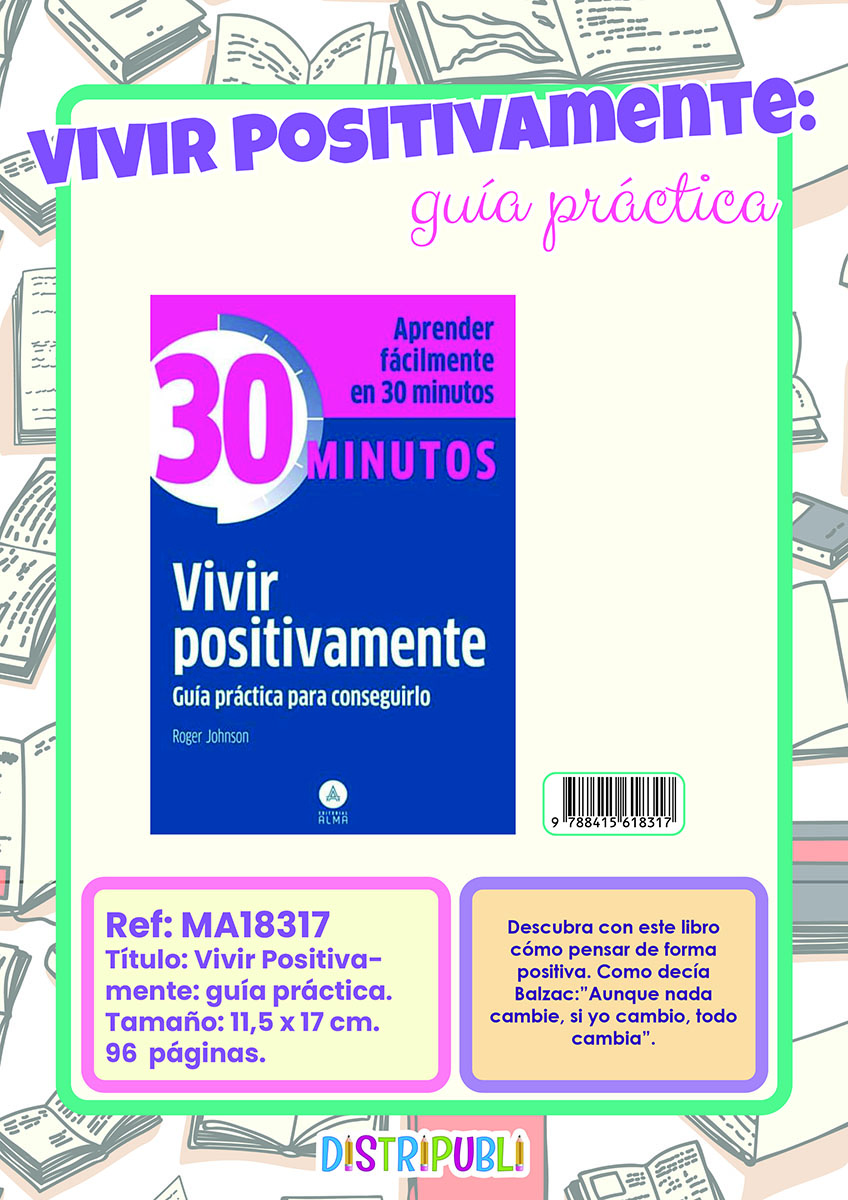 VIVIR POSITIVAMENTE: GUIA PRÁCTICA