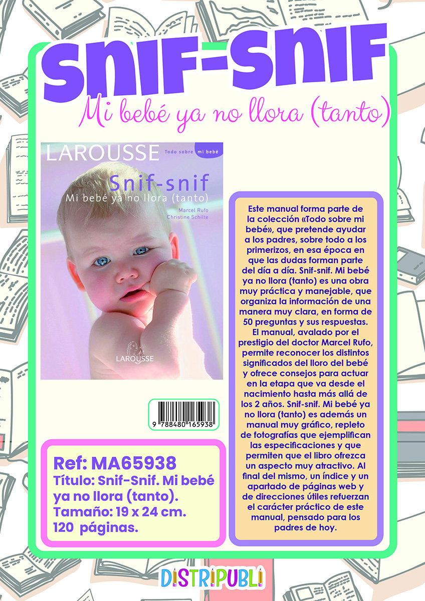 SNIF-SNIF MI BEBÉ YA NO LLORA (TANTO)