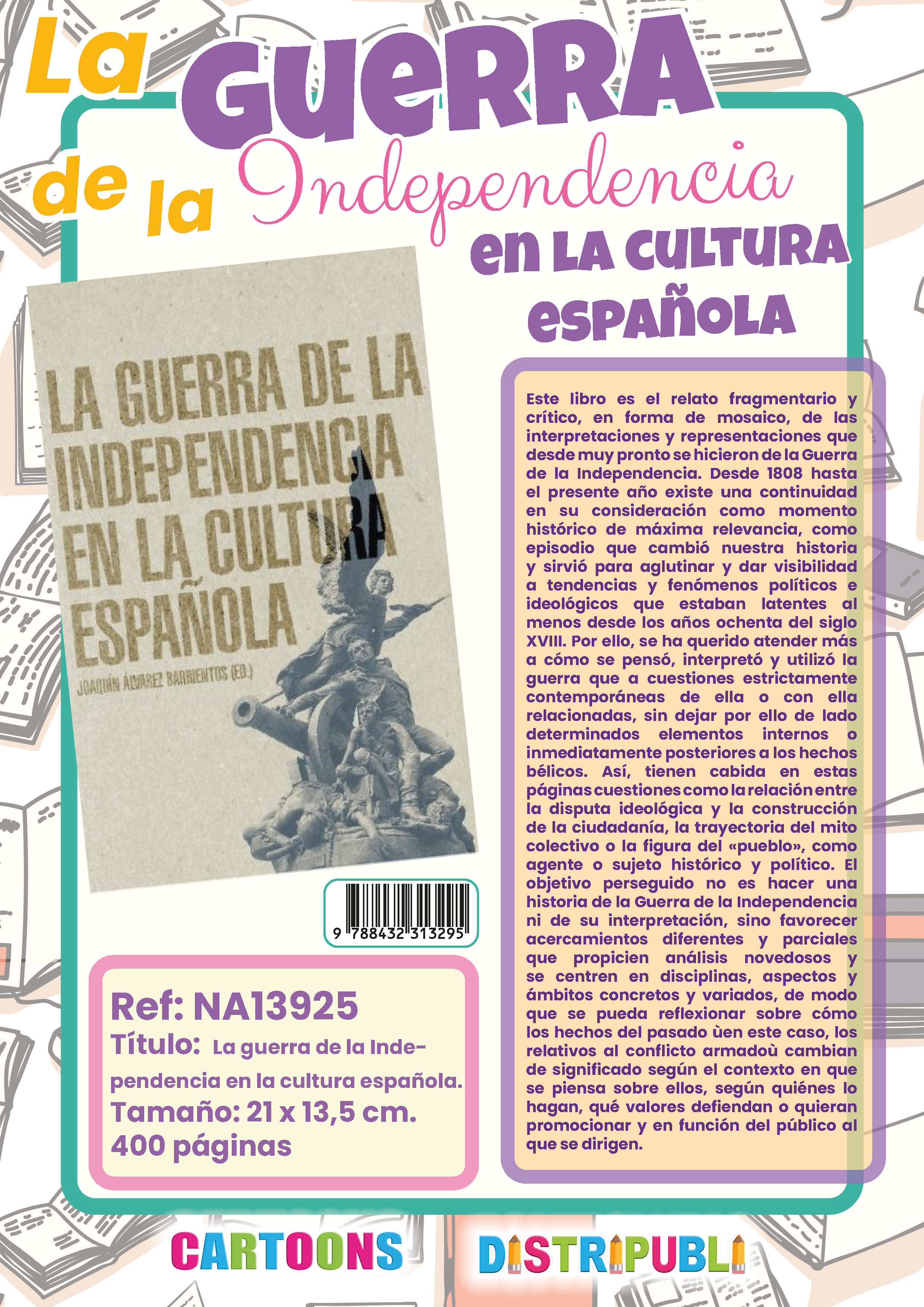 GUERRA DE LA INDEPENDENCIA EN LA CULTURA