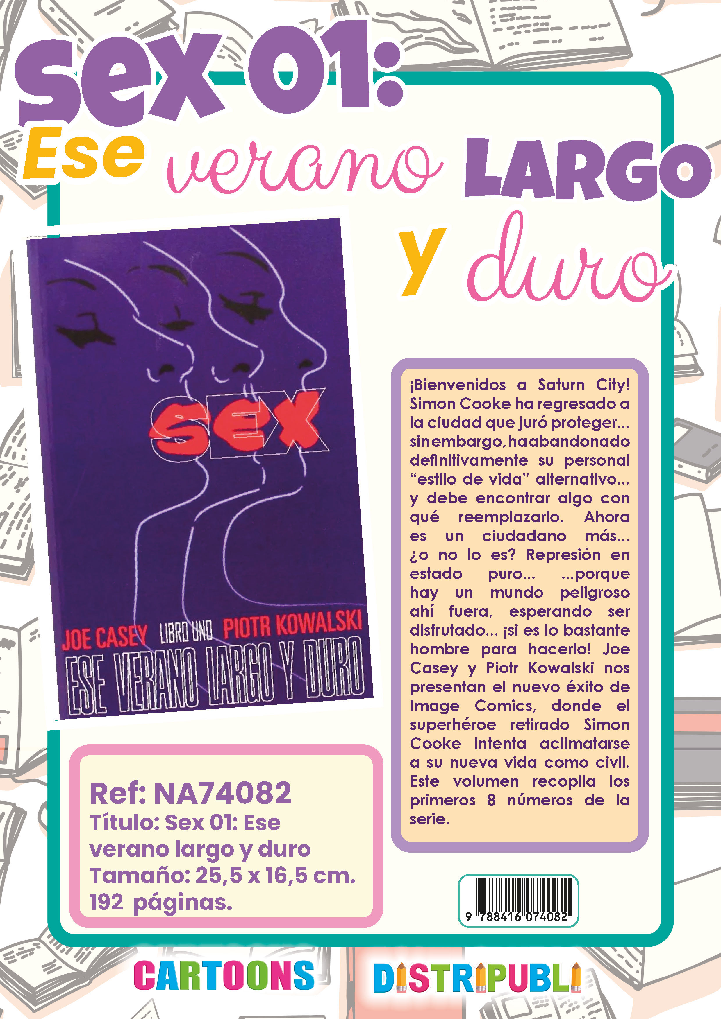 SEX 01: UN VERANO LARGO Y DURO