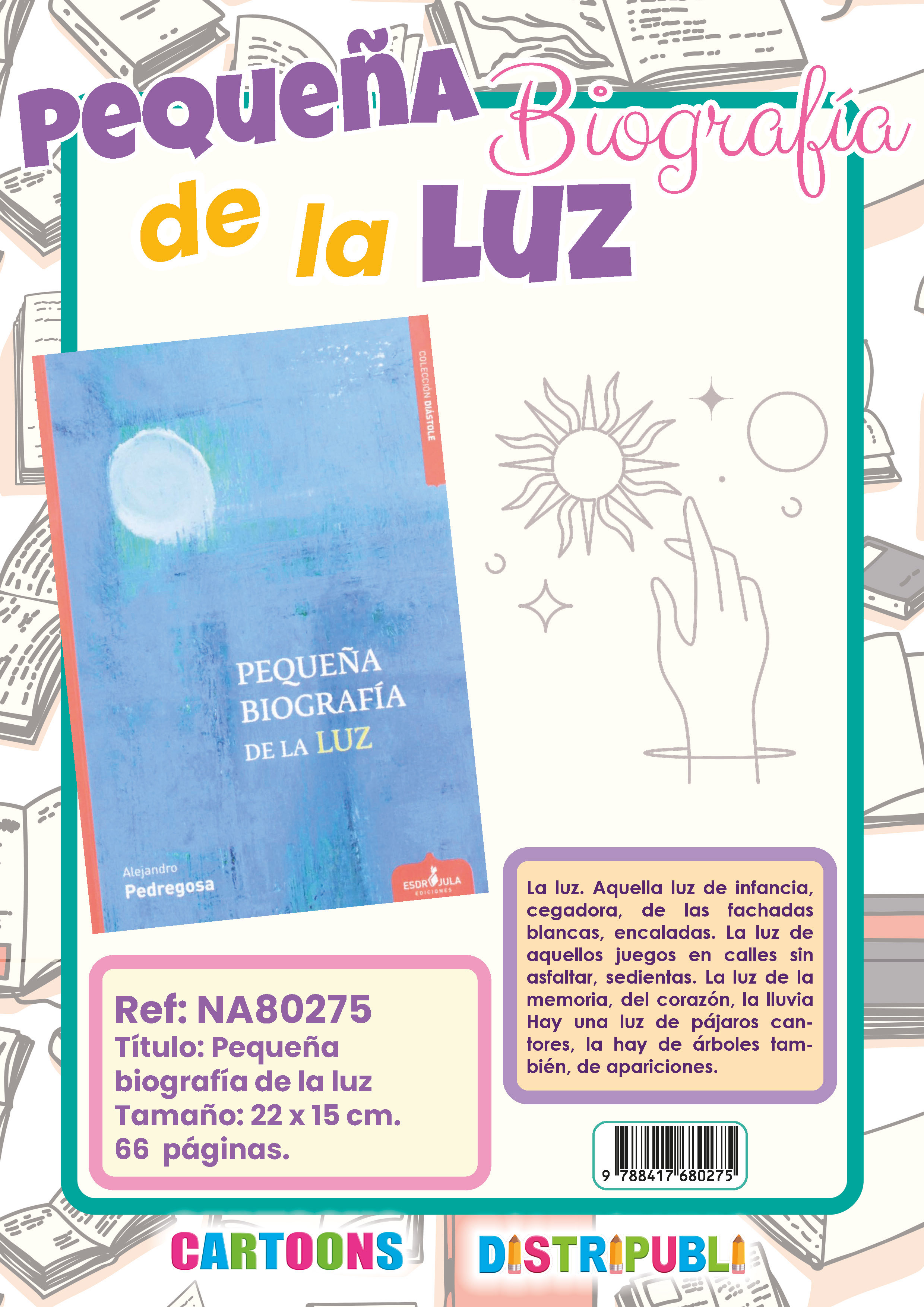 PEQUEÑA BIOGRAFÍA DE LA LUZ